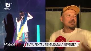 Puya, prima dată la Neversea: Nu mi se pare o muncă ceea ce fac eu