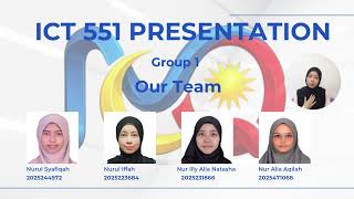 ICT551 PRESENTATION GROUP 1