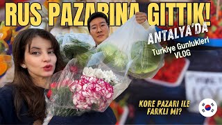 ANTALYA Rus Pazarı’nda Bir Koreli 😄 | Kocam ve Annemle Alışveriş 🧐 | Türk Kahvesini Sevmek?☕  | VLOG