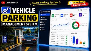 Vehicle Parking Management System Project | Smart Parking System | AI + Multi Level | LazyCoder