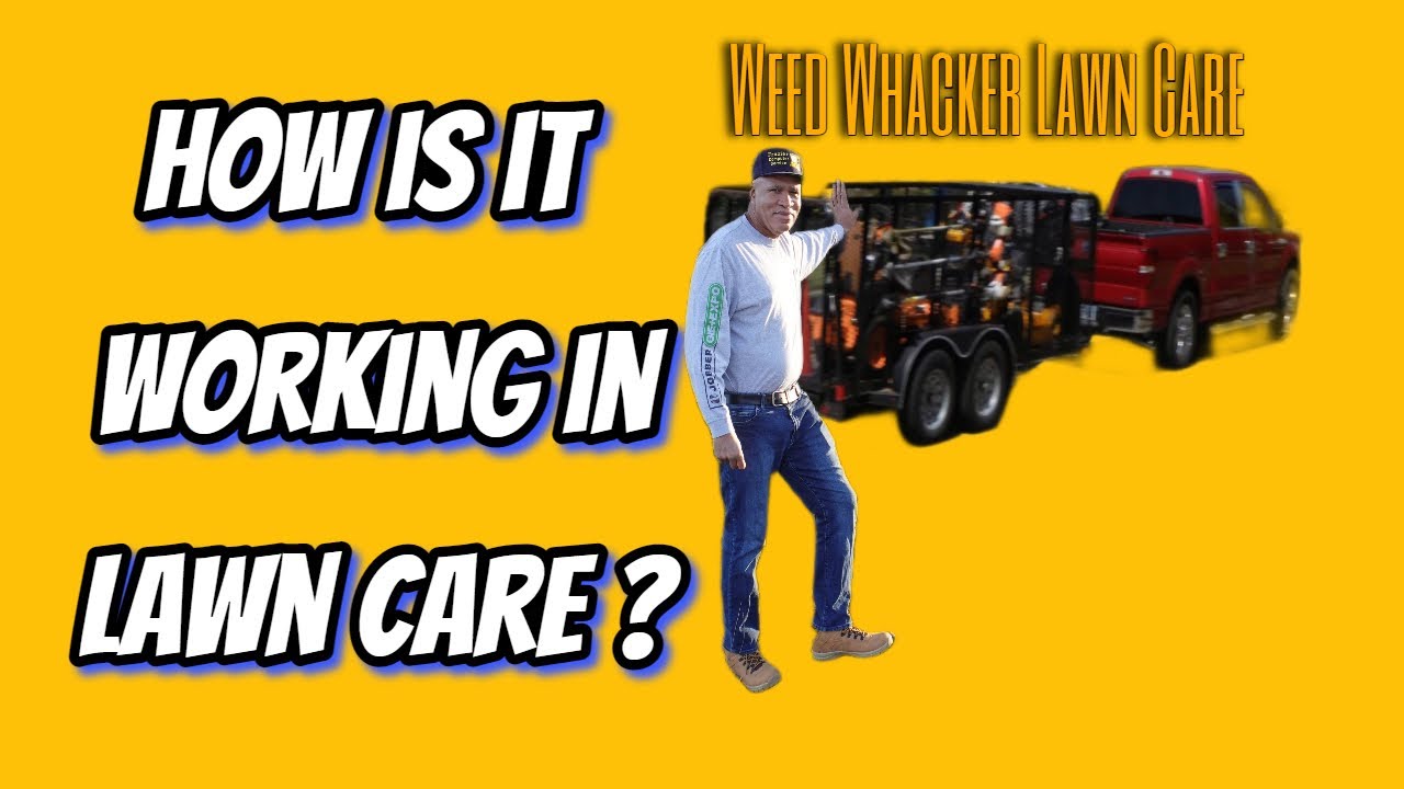 How is it working in lawn care ? YouTube