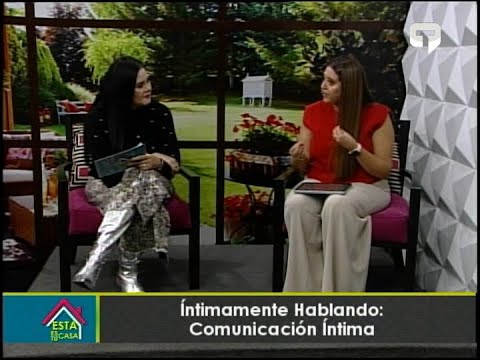 Íntimamente Hablando: Comunicación íntima parte 2