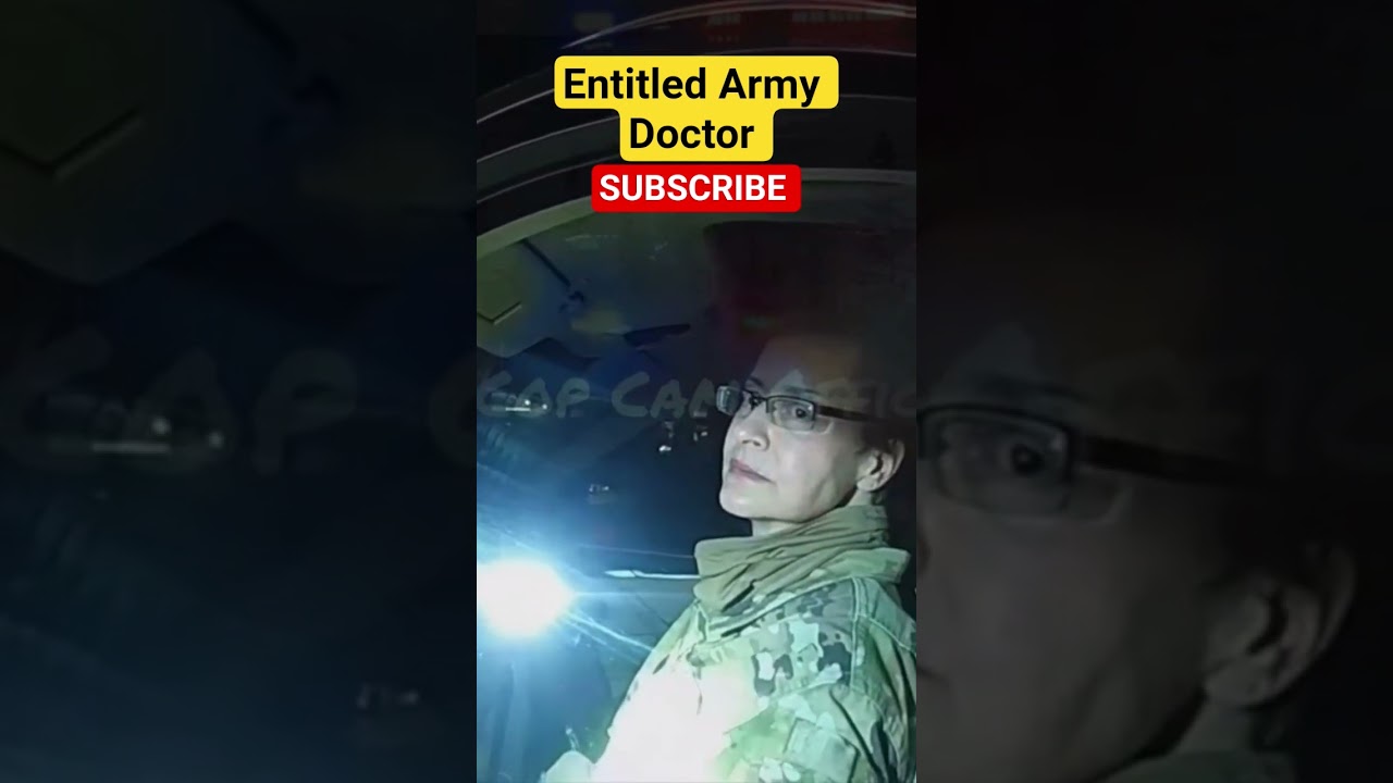 Entitled, Drunk Army Doctor 