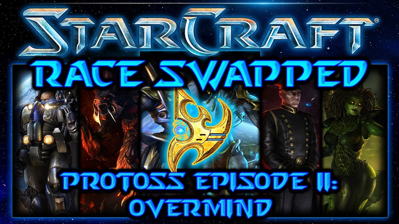 Race Swapped Protoss | 4. Agent of the Swarm - Protoss Episode II | Custom Campaign | StarCraft