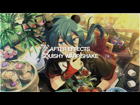 After Effects — Squishy Warp Shake