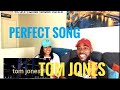 PERFECT SONG FOR YOUR LADY! TOM JONES- SHE'S A LADY (REACTION)