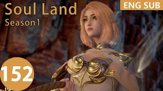 [Eng Sub] Soul Land season 1 episode 152