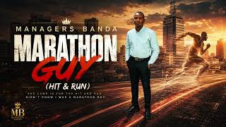 Managers Banda - Marathon Guy (Hit & Run) (Official Audio)