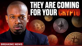 They're Coming For Your Crypto. The April 17 Bill No One's Talking About. | Mpho Dagada