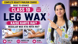Class 10 | Leg Wax Tutorial ✨ | Complete Beauty Parlour Course (Basic To Advance)  screenshot 5