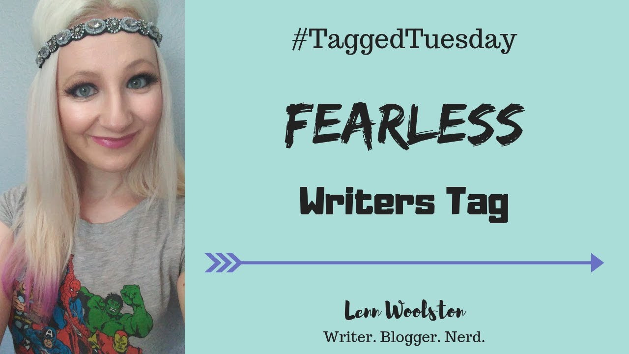 Fearless Writers Tag - Lenn Woolston