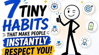 7 Tiny Habits That Make People Instantly Respect You  l @ThinkingRewiredsolo