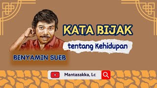 Kata Bijak Benyamin Sueb tentang Kehidupan - Untaian Hikmah