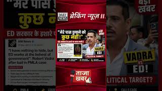 Robert Vadra Gets Bail, Targets ED | Says “Nothing to Hide” | PMLA Case Explained || #LatestNews