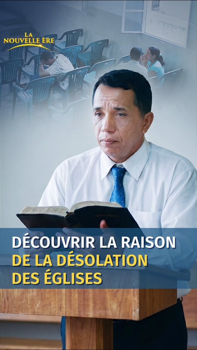 Découvrir la raison de la désolation des Églises