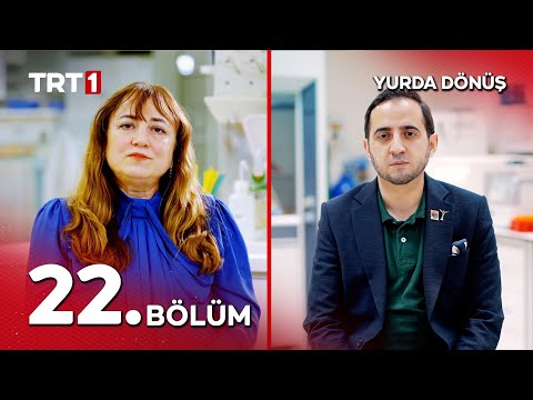 Yurda Dönüş 22. Bölüm