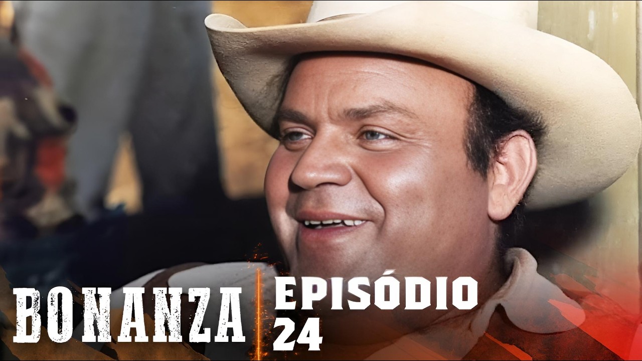 Bonanza | Episódio 24 | Série De Faroeste | Dublado Em Português