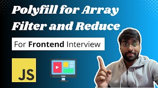 Polyfill in Javascript | Polyfill for filter and reduce | Javascript Interview Questions