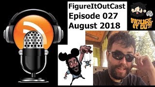 FigureItOutcast - August 2018! - Adam Koralik