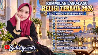 KUMPULAN LAGU RELIGI TERBAIK 2026 || KUMPULAN LAGU-LAGU ISLAMI #sholawatnabi #sholawatpenyejukhati
