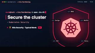 Kubernetes Security Class 1 · Secure the cluster | Typical Monk