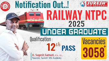 RRB NTPC 2025 | UNDER GRADUATE | NOTIFICATION OUT | Mr. D. SUGESH SAMUEL | Suresh IAS Academy