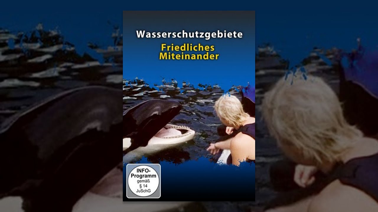 Wasserschutzgebiete - Friedliches Miteinander