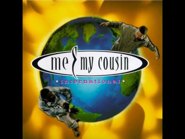 ★ＵＳオリジナル盤★『INTERNATIONAL』ME & MY COUSIN Me & My Cousin - International (1996) [FULL ALBUM] (FLAC / HQ
