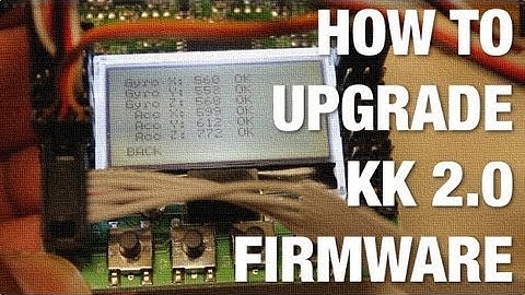 How to Upgrade Hobby King KK 2.0 Multicopter Firmware - Going from Version 1.2 to 1.5