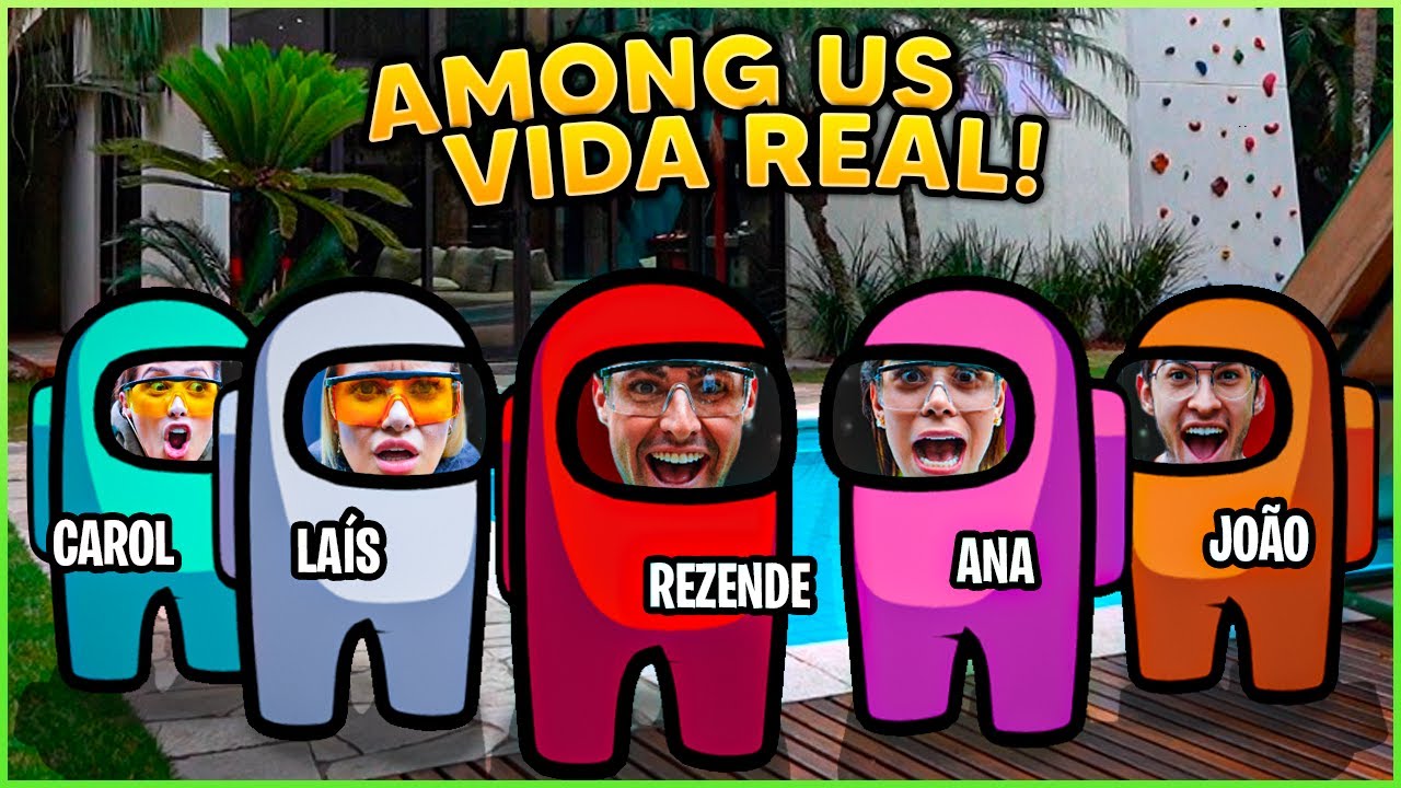 AMONG US NA VIDA REAL COM TODOS DA CASA!! [ REZENDE EVIL ] YouTube