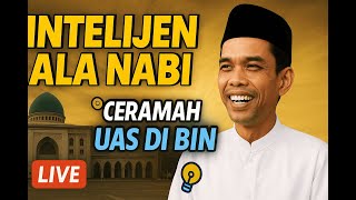 INTELIJEN ALA NABI 🤯 Ceramah UAS di BIN | Penuh Ilmu & Gelak Tawa