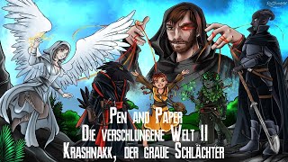 Pen and Paper | Die verschlungene Welt 2 | Krashnakk, der graue Schlächter, Finale Teil 2 | 052