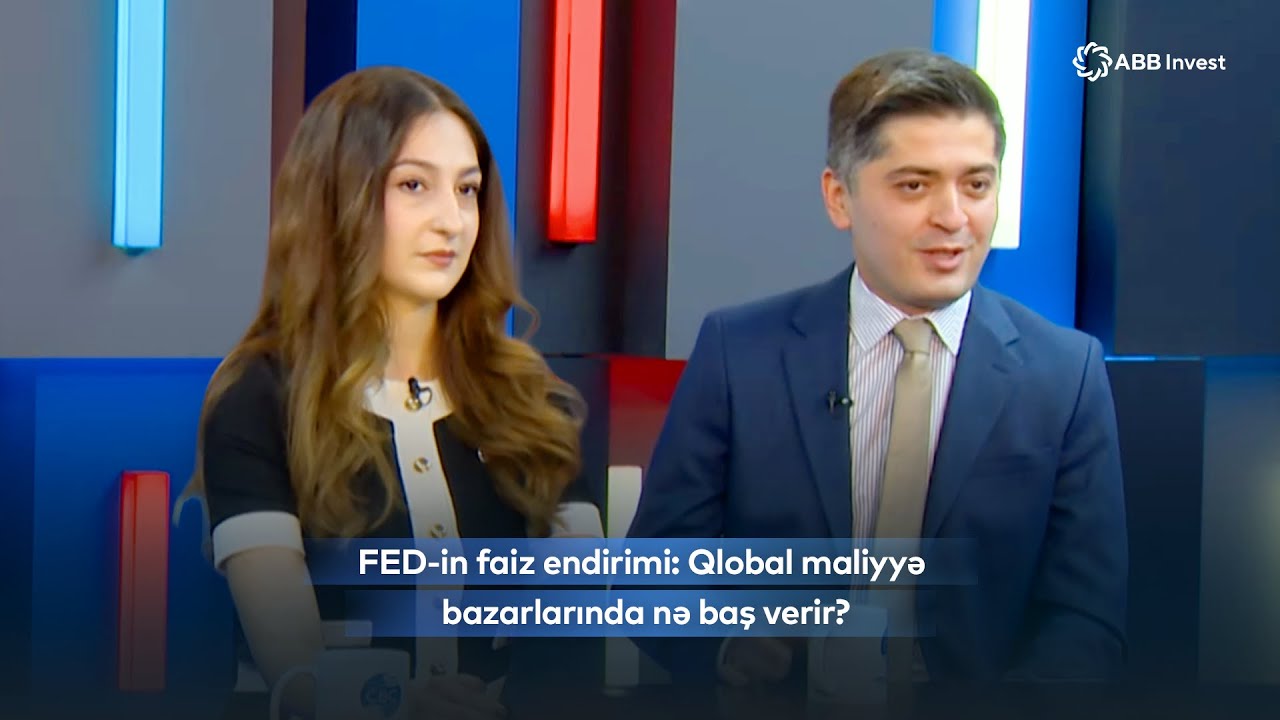 FED-in faiz endirimi: Qlobal maliyyə bazarlarında nə baş verir?