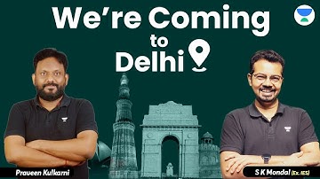 We Are Coming To Delhi | S K MONDAL (EX- IES) and Praveen Kulkarni #mechanical #gate #unacademy