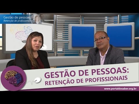 Gestão de pessoas: Retenção de profissionais - Portal do Saber