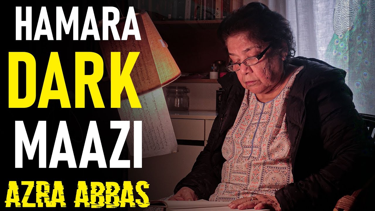 Hamara Dark Mazi | Exploring the Tapestry of Our Past l ft: Azra Abbas