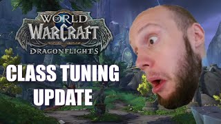 Class Tuning UPDATE Dragonflight / WHOSE GONNA BE THE BEST