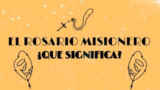 ¿Que es el Rosario Misionero? | Joven Católico