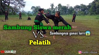 Sambung Siswa Merah VS Pelatih || Sambungnya ganas lurr😱