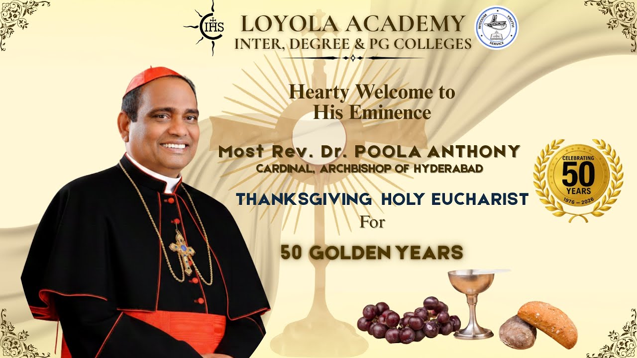 Thanksgiving Holy Mass for 50 Golden Years | Loyola Academy Degree & PG College