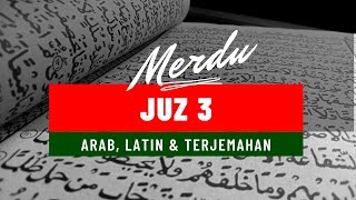 JUZ 3 LENGKAP ARAB LATIN DAN TERJEMAHAN | MUROTTAL JUZ 3 NO COPYRIGHT