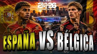 Spain vs. Belgium 2026 World Cup: Where to watch LIVE, lineups, and quarter-final keys | EL TIEMPO