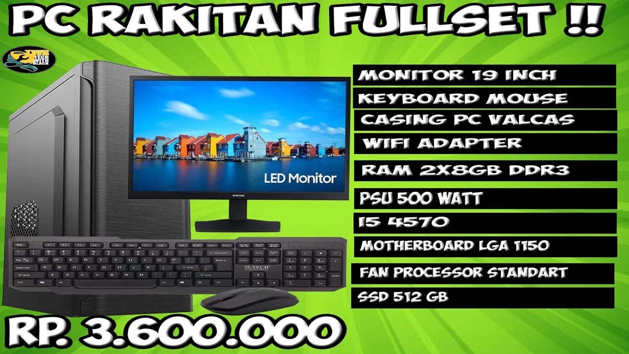rekomendasi rakitan pc full set 3 jutaan lewat saya langsung buat tahun