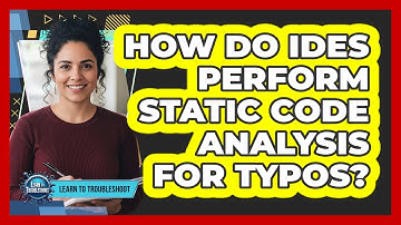 How Do IDEs Perform Static Code Analysis for Typos?