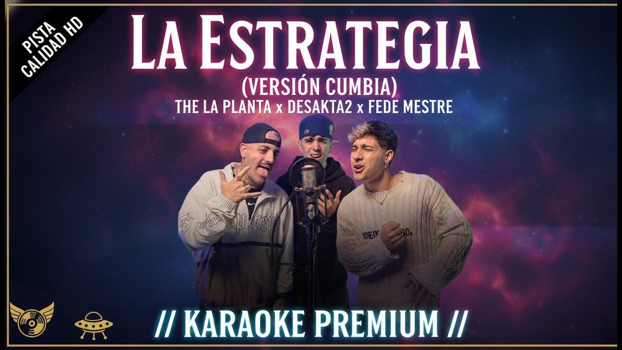 KARAOKE La Estrategia (Versión Cumbia) - The La Planta, Desakta2, Fede Mestre / Pista Dividida