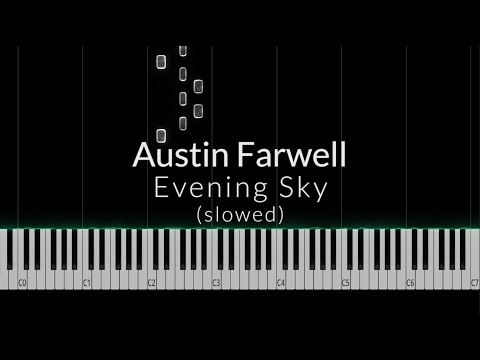 Austin Farwell - Evening Sky (slowed) Piano Tutorial