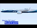 Boeing 757: Could a 757 re-engine work? (757 plus)