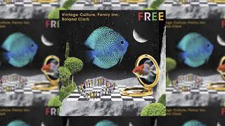 Vintage Culture Fancy Inc Roland Clark Free Extended Mix