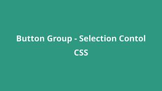 Famous Custom Selectable Button Group - CSS Profile