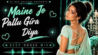 Maine Jo Pallu Gira Diya | Melodic Deep House Remix | Parwana (2003) | Bollywood Remix 2026
